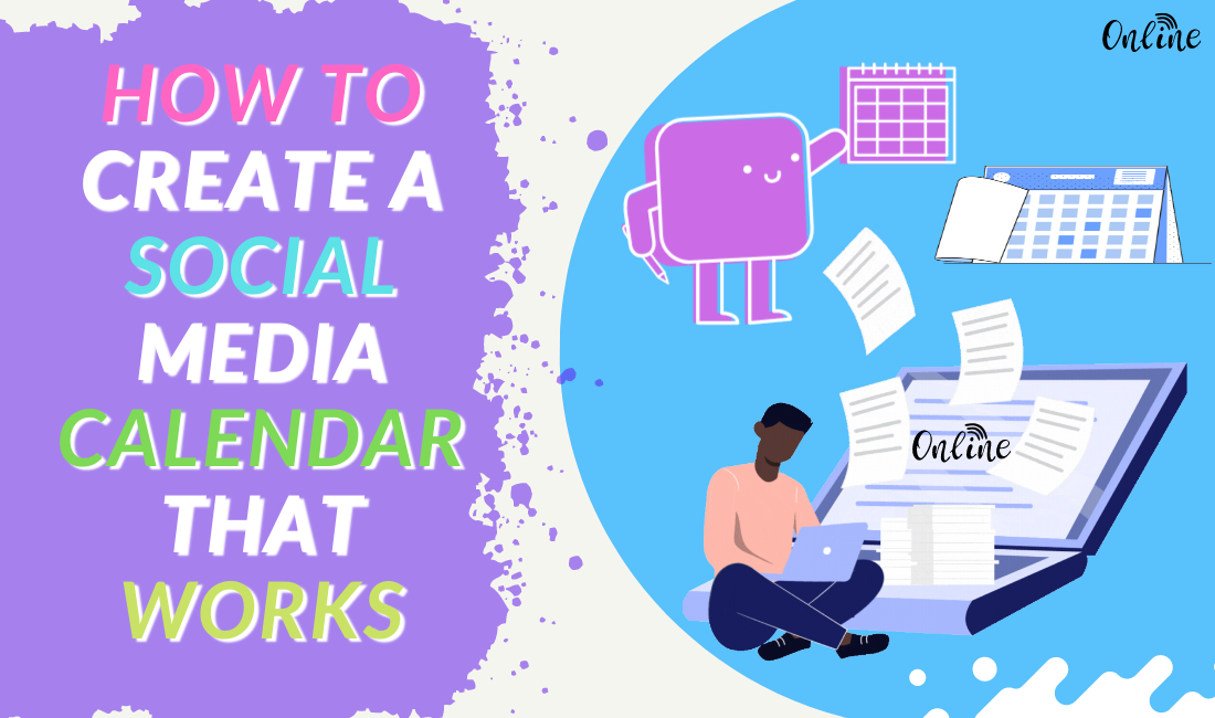 How to Create a Social Media Calendar That Works