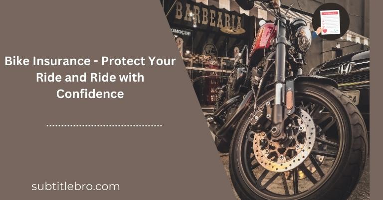 Bike Insurance - Protect Your Ride and Ride with Confidence
