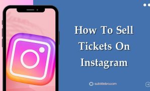 How To Sell Tickets On Instagram